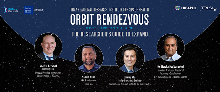 TRISH (Translational Research Institute for Space Health) Orbit Rendezvous: The Researcher’s Guide to EXPAND